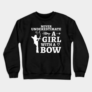 Never Underestimate A Girl With A Bow Crewneck Sweatshirt